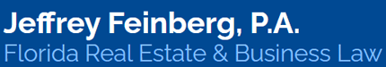 Jeffrey Feinberg, P.A. | Florida Real Estate & Business Law